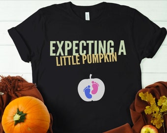 HALLOWEEN MATERNITY SHIRT - Pregnancy Announcement Shirt - Expecting A Little Pumpkin Shirt - Halloween Pregnancy Shirt - Mommy To Be Shirt