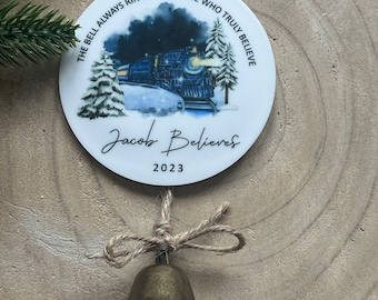 Personalised Believe Christmas Decoration - The bell always rings - Keepsake Bauble  with Bell - Polar Express Train - English or Welsh