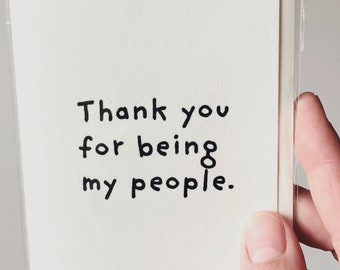 Merci d'être mon peuple. Carte de voeux alternative minimaliste pour les personnes que vous aimez vraiment :)