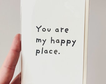 You are my happy place. minimalist greeting card