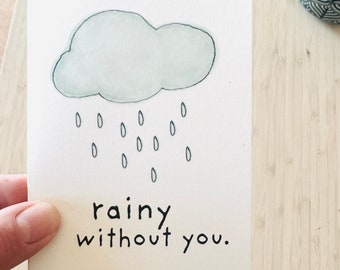 Regnerisch ohne Dich / minimalistische Grußkarte / süße Regenwolke / Freundschaft / Einfach so für Menschen, die Du wirklich magst:)