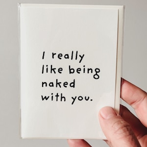 I really like being naked with you. minimalist greeting card