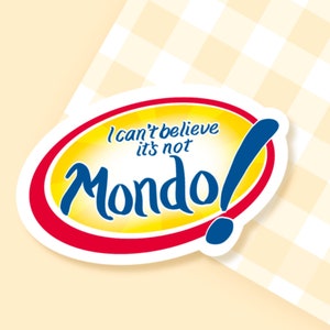 I cant believe its not Mondo Butter DanganRonpa Sticker