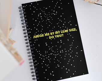 Spiral notebook" Judge me by my leaf size..." Galaxy inspired Tea Theme Quote, Dotted Journal