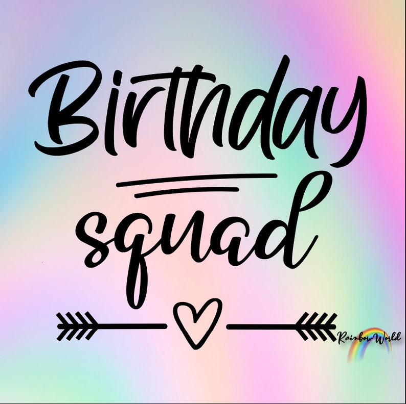 Free Free Birthday Squad Svg 599 SVG PNG EPS DXF File