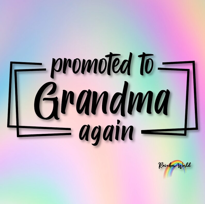 Download Clip Art Future Grandma Grandma Cut Files For Cricut And Silhouette Promoted To Grandma Again Svg Pdf Png Dxf Eps Files Instant Download Art Collectibles