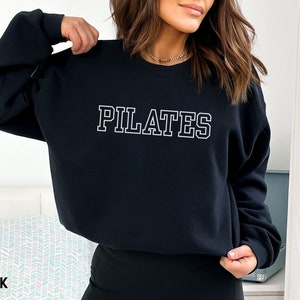Pilates Sweatshirt, Gift for Pilates Instructor, Custom Pilates Workout Sweatshirt, Shirt for Pilates Teacher, Workout Shirt for Women