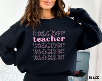 Trendy Pink Teacher Sweatshirt: Teacher Appreciation Gift