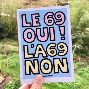 Illustration « Le 69 oui, l’A69 non », carte postale, affiche, lettrage, autoroute A69, citation écolo, écologie, biodiversité