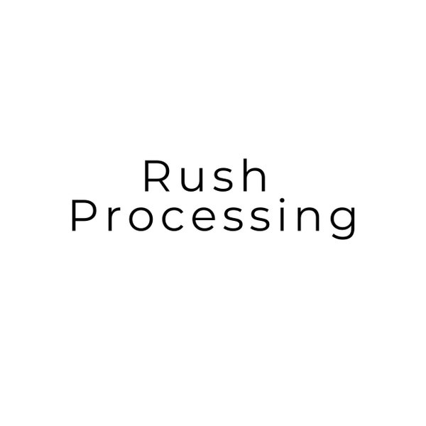 Rush Processing Time (Not Shipping)