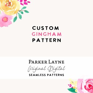 以下が含まれることがあります： 黄色とピンクの花と緑の葉を持つ花のデジタルイラスト。テキスト「CUSTOM GINGHAM PATTERN」は黒で、「GINGHAM」はピンク。テキスト「PARKER LAYNE Original Digital SEAMLESS PATTERNS」はグレーです。