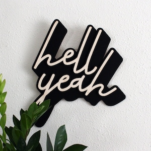 Hell Yeah Type Wood Sign