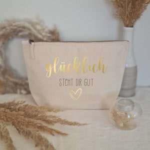 Kosmetiktasche Glücklich steht dir gut Natur personalisiert als Geschenk