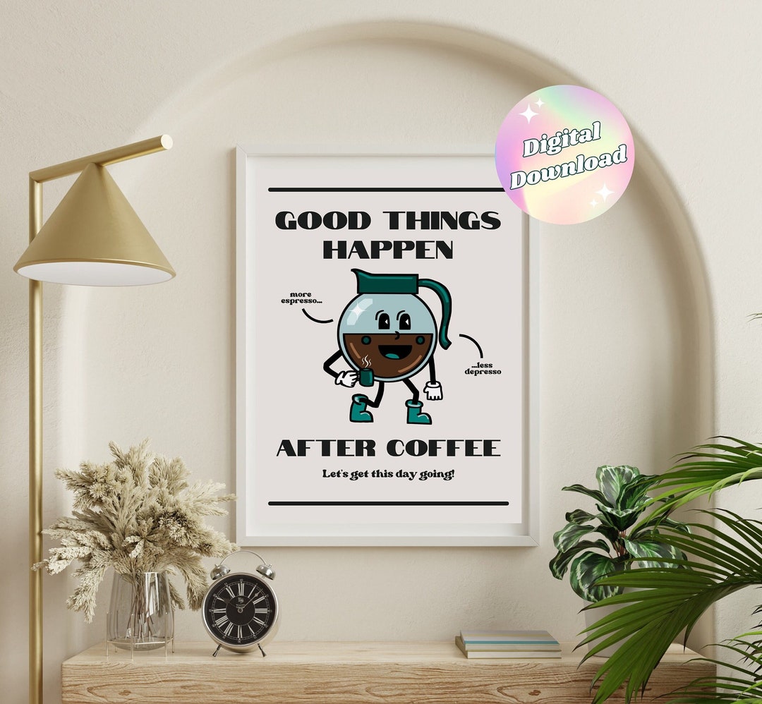 Aesthetic Retro Poster Funny Coffee Poster Retro Motivational Poster Aesthetic Retro Poster Funny Coffee Poster Retro Motivational Poster