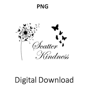 Scatter Kindness PNG, Black, Phrase Cut File