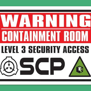 SCP Warning sign for room  12x16inch