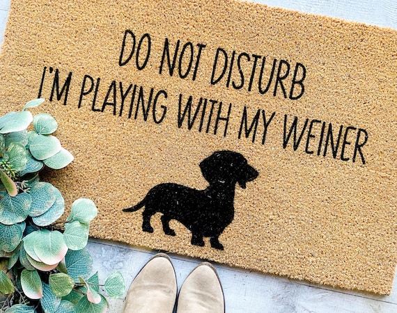 Wiener Dog Doormat | Funny Dachshund Welcome Mat | Cute Doxie Lover Gift | Sarcastic Pet Mom Porch Decor | Custom Dog Rug