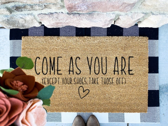 Come as you are doormat