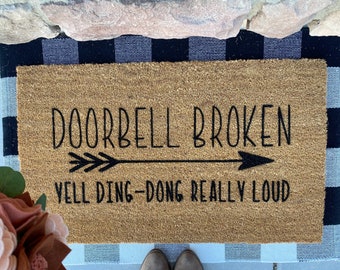 Doorbell Broken Yell Ding Dong Really Loud Doormat | Funny Welcome Mat | Sarcastic Housewarming Gag Gift | Quirky Porch Decor