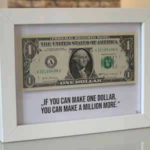 1 US Dollar (white frame) Home Office Decoration with Saying Business Motivation