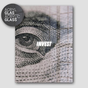 Invest - Acrylglasbild - Aktien Bild - Investment Poster - Börse Kunst