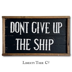 Dont Give Up the Ship Farmhouse Style Flag | Dont Give Up the Ship | Navy or Coast Guard Gift | Patriotic Farmhouse Sign | Patriotic Gift