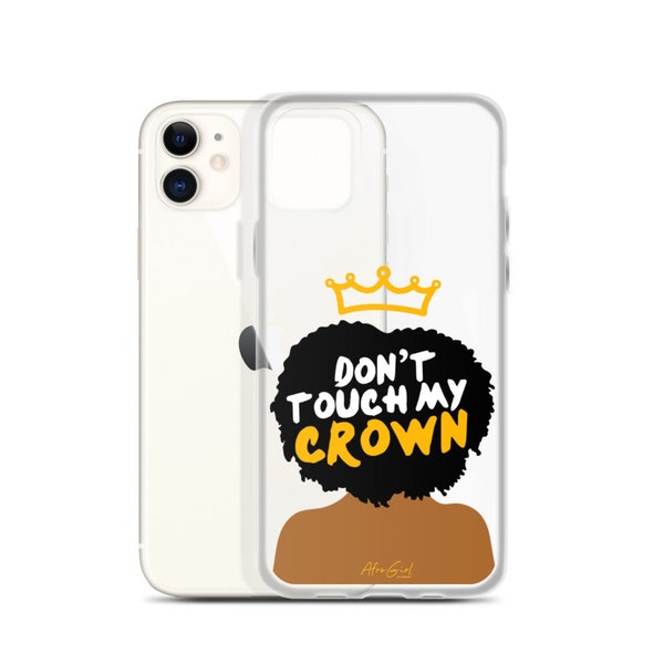 Don't Touch My Crown, Natürliche Haare, Afro, iPhone Case 7-13