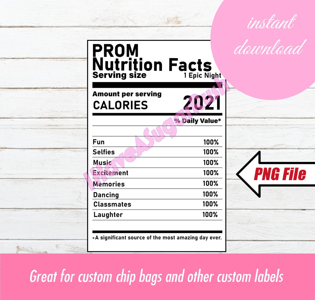 Prom Nutrition Facts Label | Prom Night | Printable | Prom PNG | Chip ...