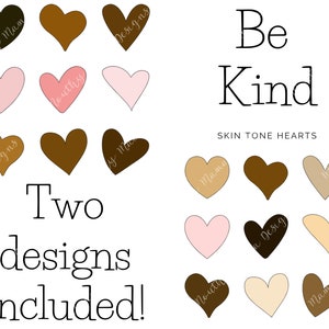 Two designs included! Be Kind skin tone hearts cut file, svg and png!