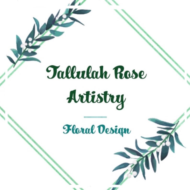 May include: A logo design featuring a white background enclosed by a light green diamond frame. Dark green leafy branches with small white berries decorate the top left and bottom right corners. The text reads Tallulah Rose Artistry Floral Design.