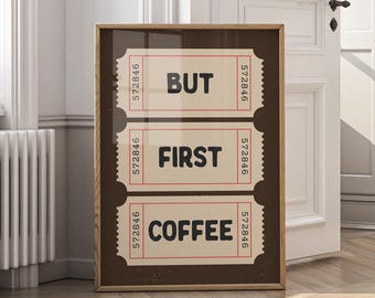 But First Coffee Retro Ticket Print | Kitchen Coffee Bar Art (Digital Download)