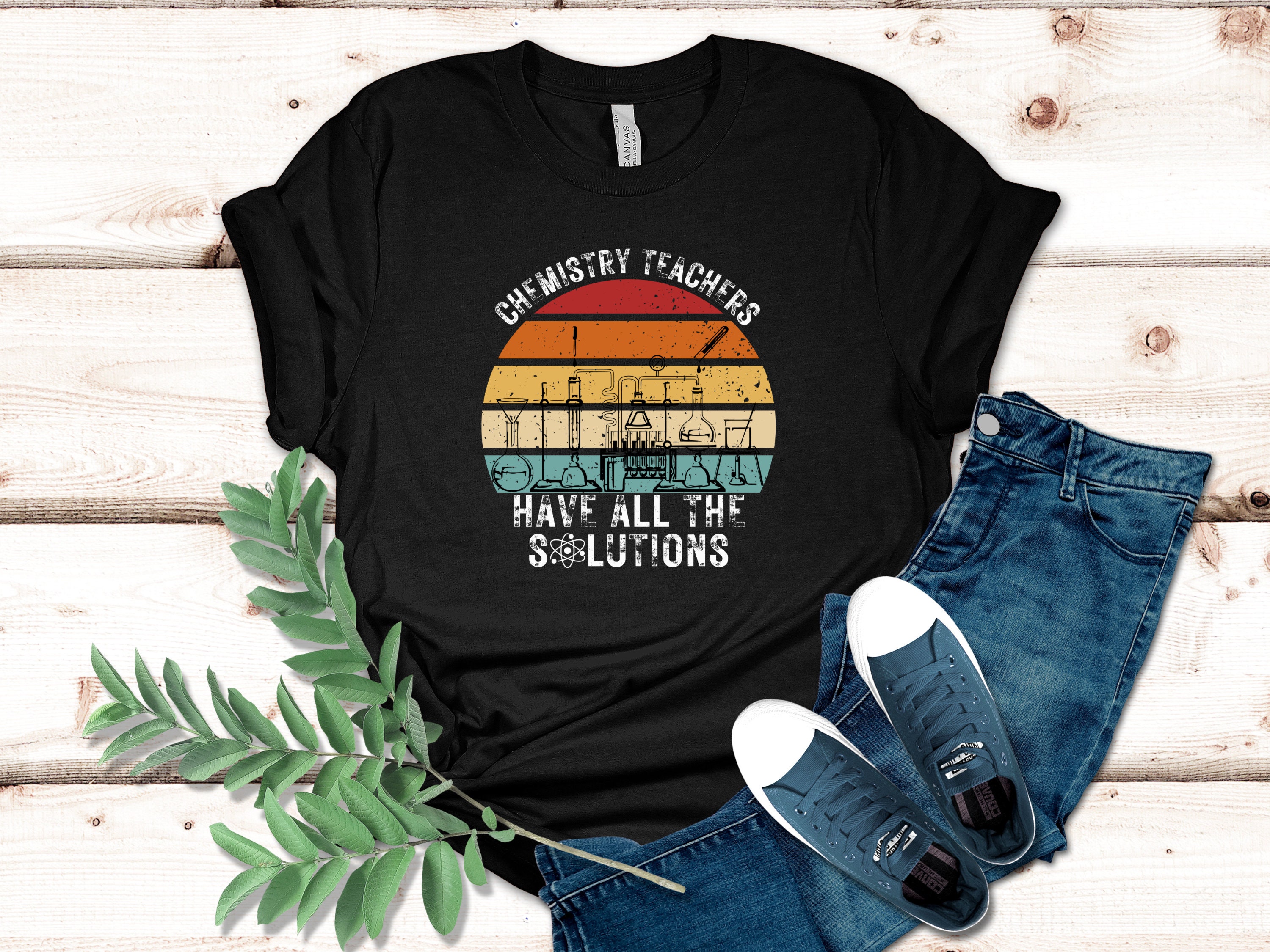 Funny Chemistry T-shirt, Chemistry Teachers Have All the Solutions
