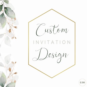 Custom Invitation, Design Digital, Any Invitation You Want, Birthday Invitation, Wedding Invitation, Customized Digital Design invitation