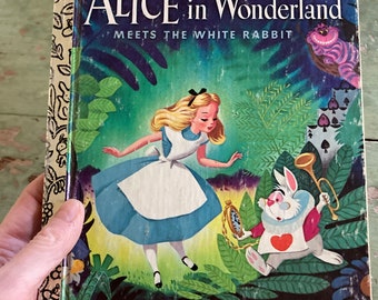 Alice in Wonderland Meets the White Rabbit, a Little Golden Book, 1977