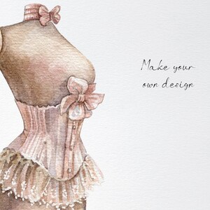May include: A watercolor illustration of a vintage-style corset on a dress form. The corset is pink with white lace trim and a large bow at the bust. The background is white with the text "Make your own design".