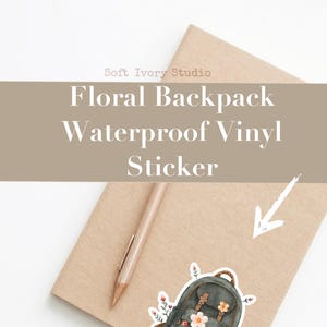 Floral Backpack Waterproof Vinyl Sticker | Journal Cover Sticker ...