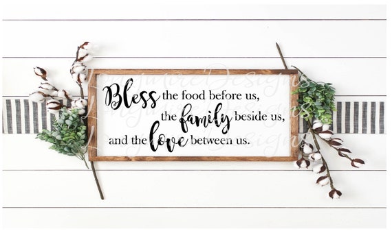 Bless the Food Before Us the Family Beside Us and the Love - Etsy