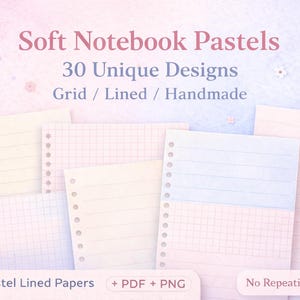 Soft Pastel Notebook Paper Pack | 30 Unique Grid, Lined Designs (PDF, PNG)