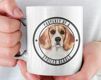 Beagle Coffee Mug, Beagle Cup, Gift For Beagle Lover, Beagle Birthday Gift, Beagle Mom Gift, Beagle Dad Gift, Spoiled Beagle Cup