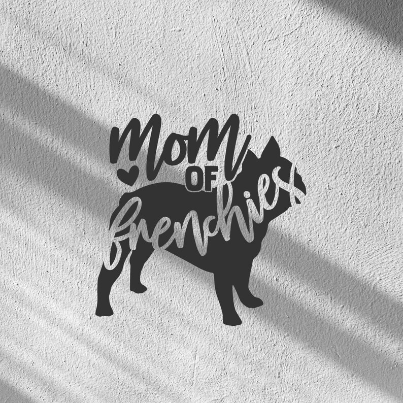Frenchie Mom Vinyl Decal Frenchie Mom Sticker Frenchie - Etsy