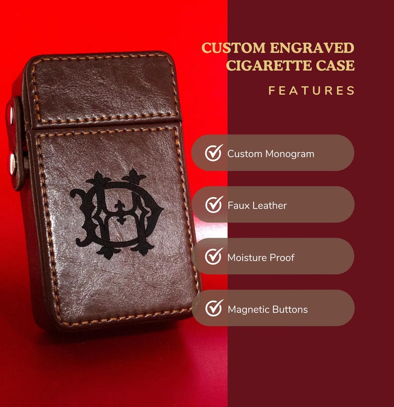 May include: A brown faux leather cigarette case with a custom monogram and magnetic buttons. The case is moisture proof.  CUSTOM ENGRAVED CIGARETTE CASE FEATURES