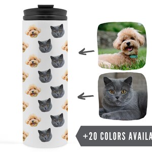 Personalized Tumbler With Pet Photo - Custom Thermal Tumbler With Face Pattern - Dog Cat Picture Birthday Gift For Mom Dad Sister Friend