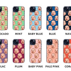 May include: Ten different iPhone cases with a repeating pattern of a baby's face. The cases are in the colors avocado, mint, baby blue, blue, navy, lilac, plum, baby pink, pale pink, and coral.