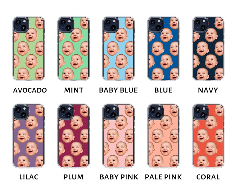May include: Ten different iPhone cases with a repeating pattern of a baby's face. The cases are in the colors avocado, mint, baby blue, blue, navy, lilac, plum, baby pink, pale pink, and coral.