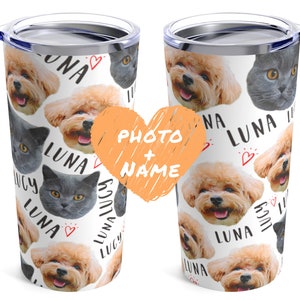 Custom Pet Tumbler - Personalized Dog Face Cat Face Gift - Customized Faces Tumbler - Dog Photo Cat Photo Gift - Coffee Dog Lover Gift