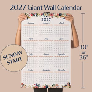 May include: A 2027 giant wall calendar featuring a Sunday start, floral borders at the top and bottom, and a grid layout for all twelve months. The calendar is available in 30-inch or 36-inch heights, with text indicating 2027 Giant Wall Calendar.