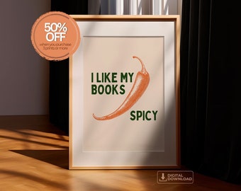 i like my books spicy, digital download, book quote print, wall art, booktok, booktok merch