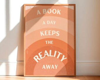 a book a day keeps the reality away, booktok, digital download, reader, book lover, bookish quote, boho print, bookaholic, book illustration