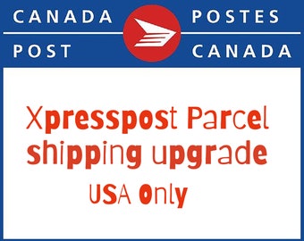 Shipping Upgrading -  Xpresspost - USA ONLY