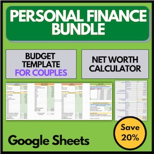 May include: A green and yellow graphic with the text "PERSONAL FINANCE BUNDLE" in white. The graphic is divided into two sections. The top section has the text "BUDGET TEMPLATE FOR COUPLES" in purple and white. The bottom section has the text "NET WORTH CALCULATOR" in purple and white. The graphic also includes a screenshot of a Google Sheets spreadsheet and a yellow circle with the text "Save 20%" in black.